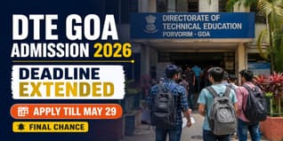 DTE Goa UG Application Deadline 2026 Extended; Apply by May 29